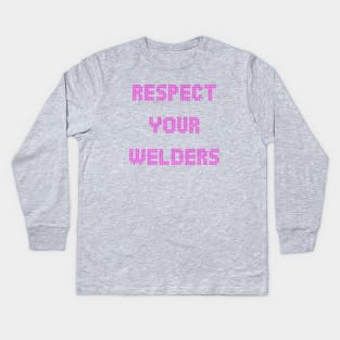 respect your welders, pink cross stitch embroidery Kids Long Sleeve T-Shirt